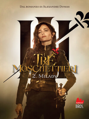 cover image of I tre moschettieri. Milady